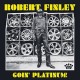 ROBERT FINLEY-GOIN' PLATINUM! (CD)