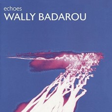WALLY BADAROU-ECHOES (CD)