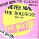 SEX PISTOLS-NEVER MIND THE BOLLOCKS -PD- (LP)