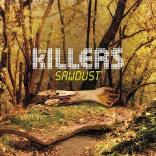 KILLERS-SAWDUST (2LP)