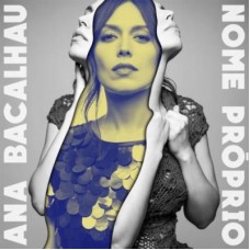 ANA BACALHAU-NOME PRÓPRIO (CD)