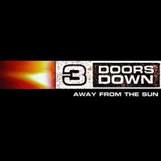 THREE DOORS DOWN-AWAY FROM THE SUN (2LP)