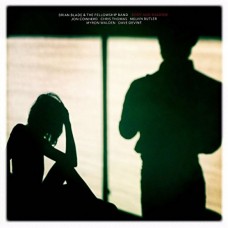BRIAN BLADE & THE FELLOWSHIP BAND-BODY AND SHADOW (LP)