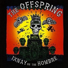OFFSPRING-IXNAY ON THE HOMBRE -ANNIVERS- (LP)