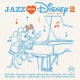 V/A-JAZZ LOVES DISNEY 2 (2LP)