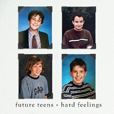FUTURE TEENS-HARD FEELINGS (CD)