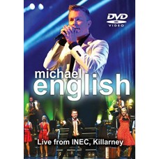 MICHAEL ENGLISH-LIVE FROM INEC, KILLARNEY (DVD)