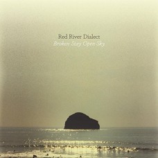 RED RIVER DIALECT-BROKEN STAY OPEN SKY (LP)