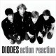 DIODES-ACTION/REACTION (LP)