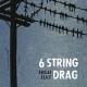 SIX STRING DRAG-HIGH HAT -REISSUE- (LP)
