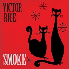 VICTOR RICE-SMOKE -HQ/DOWNLOAD- (LP)