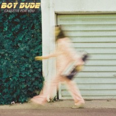 BOY DUDE-CASSETTE FOR YOU (LP)