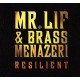 MR. LIF & BRASS MENAZERI-RESILIENT (LP)