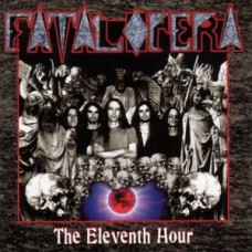 FATAL OPERA-ELEVENTH HOUR (2CD)