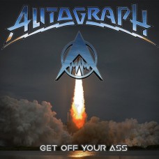 AUTOGRAPH-GET OFF YOUR ASS (LP)