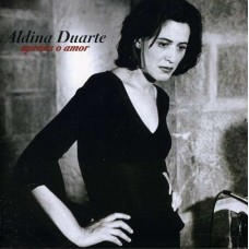 ALDINA DUARTE-APENAS O AMOR (CD)