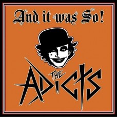 ADICTS-AND IT WAS SO! (CD)