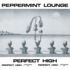 PEPPERMINT LOUNGE-PERFECT HIGH (12")