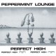 PEPPERMINT LOUNGE-PERFECT HIGH (12")