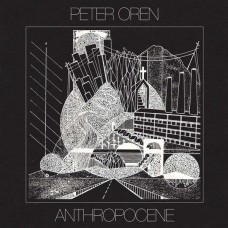 PETER OREN-ANTHROPOCENE -COLOURED- (LP)