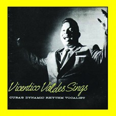 VICENTICO VALDES-VICENTICO VALDES SINGS (CD)