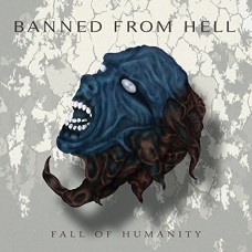 BANNED FROM HELL-FALL OF HUMANITY (CD)