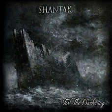 SHANTAK-FOR THE DARKENING (CD)