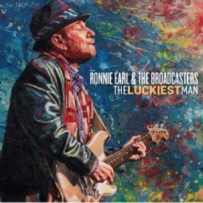 RONNIE EARL & THE BROADCASTERS-LUCKIEST MAN (CD)