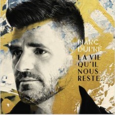 MARC DUPRE-LA VIE QU'IL NOUS RESTE (CD)