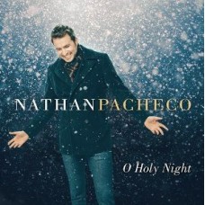 NATHAN PACHECO-O HOLY NIGHT (CD)