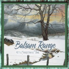 BALSAM RANGE-IT'S CHRISTMAS TIME (CD)