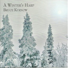 BRUCE KURNOW-A WINTER'S HARP (CD)