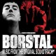 B.S.O. (BANDA SONORA ORIGINAL)-BORSTAL (CD)