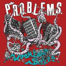 P.R.O.B.L.E.M.S.-DOWNTOWN SHAKES (CD)