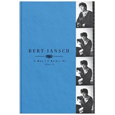 BERT JANSCH-A MAN I'D RATHER BE.. (4CD)