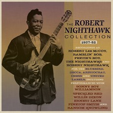 ROBERT NIGHTHAWK-COLLECTION 1937-52 (2CD)