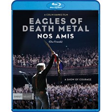 EAGLES OF DEATH METAL-NOS AMIS (OUR FRIENDS) (BLU-RAY)