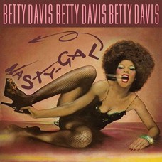 BETTY DAVIS-NASTY GAL -GATEFOLD- (2LP)