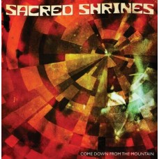 SACRED SHRINES-COME DOWN THE MOUNTAIN (LP)