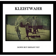 KLEISTWAHR-DOWN BUT DEFIANT YET (CD)