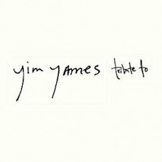 JIM JAMES-TRIBUTE TO (CD)