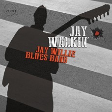 JAY WILLIE BLUES BAND-JAY WALKIN (CD)