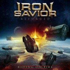 IRON SAVIOR-REFORGED - RIDING ON FIRE -DIGI- (CD)