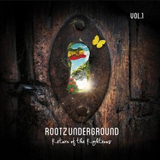 ROOTZ UNDERGROUND-RETURN OF THE RIGHTEOUS VOL. 1 (CD)