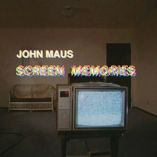JOHN MAUS-SCREEN MEMORIES (LP)