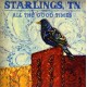 TN STARLINGS-ALL THE GOOD TIMES (LP)