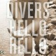 DIVERS-HELLO HELLO (LP)