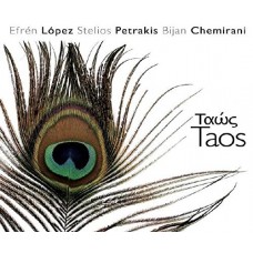 EFREN LOPEZ/STELIOS PETRAKIS/BIJAN CHEMIRANI-TAOS (CD)