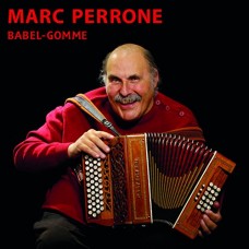 MARC PERRONE-BABEL - GOMME (CD)