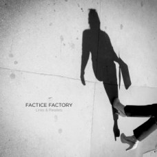 FACTICE FACTORY-LINES & PARALLELS (LP)